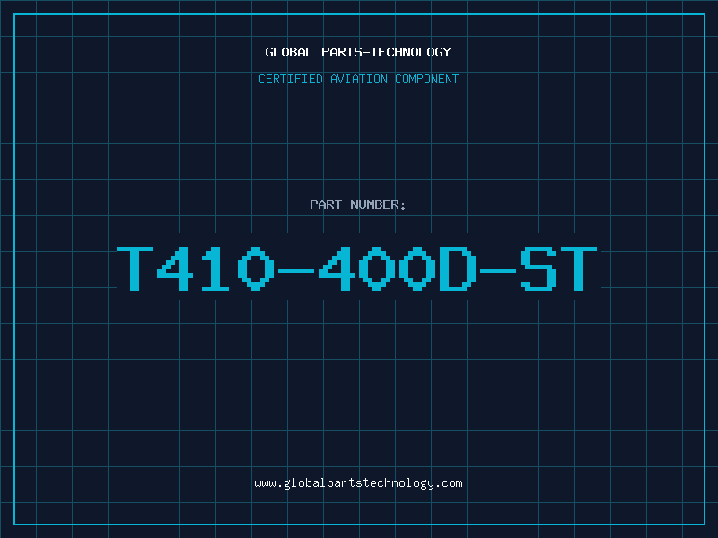 Aviation Part T410-400D-ST
