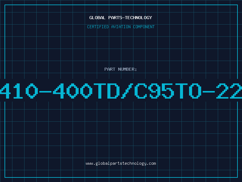 Aviation Part T410-400TD/C95TO-220