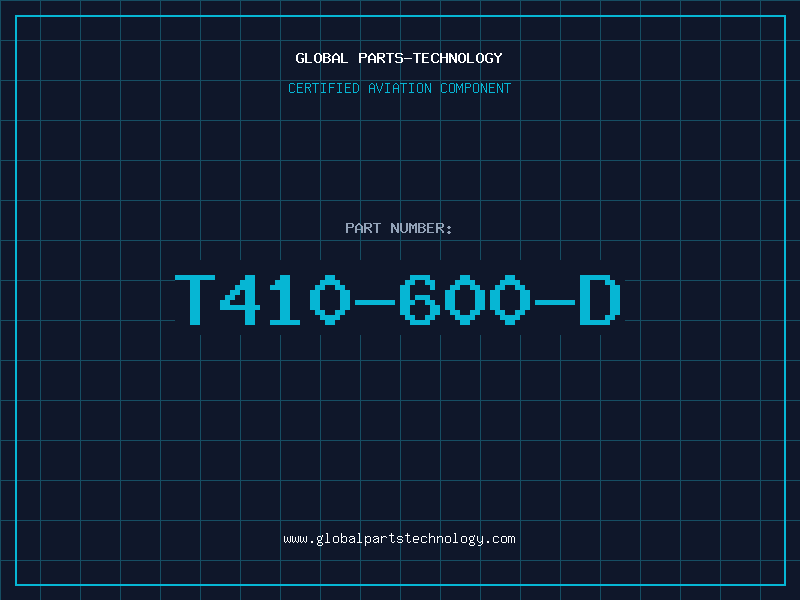 Aviation Part T410-600-D