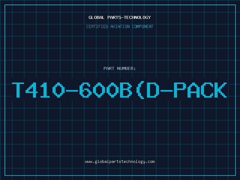Aviation Part T410-600B(D-Pack