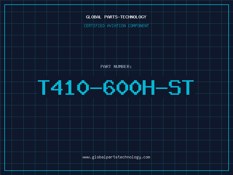 Aviation Part T410-600H-ST