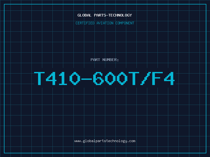 Aviation Part T410-600T/F4