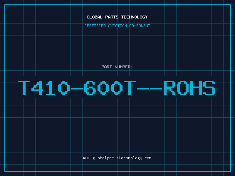 Aviation Part T410-600T--ROHS