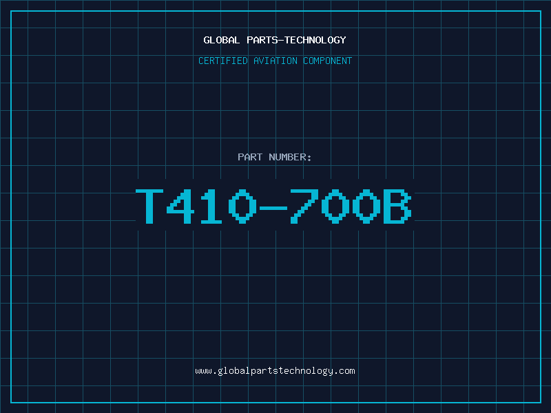 Aviation Part T410-700B