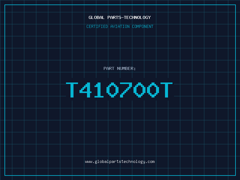 Aviation Part T410700T