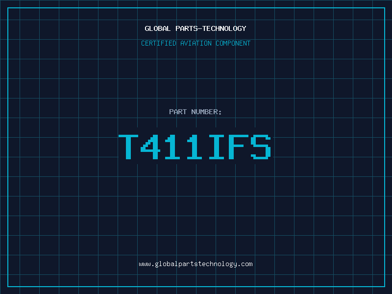 Aviation Part T411IFS