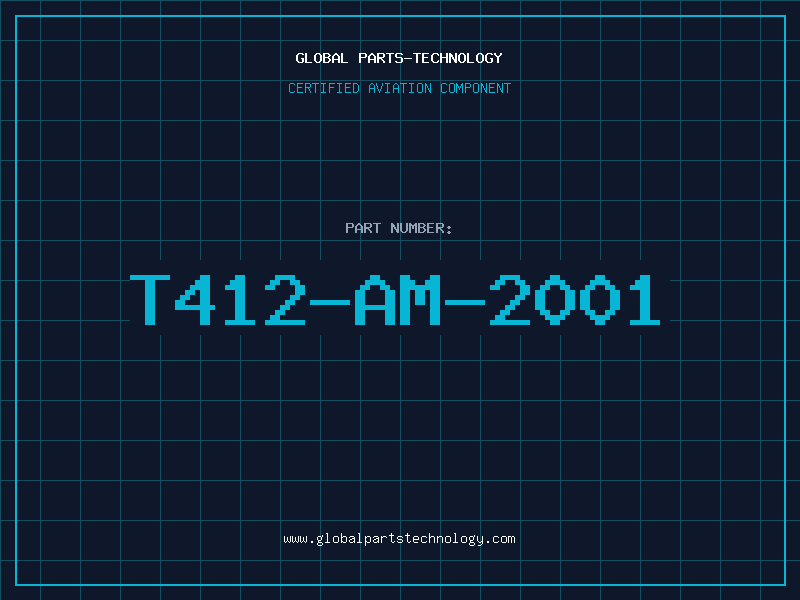 Aviation Part T412-AM-2001
