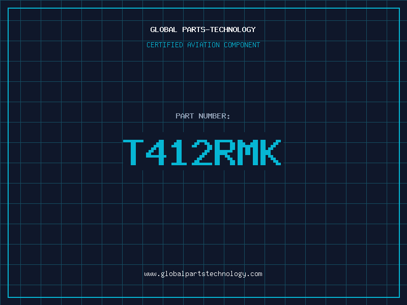 Aviation Part T412RMK