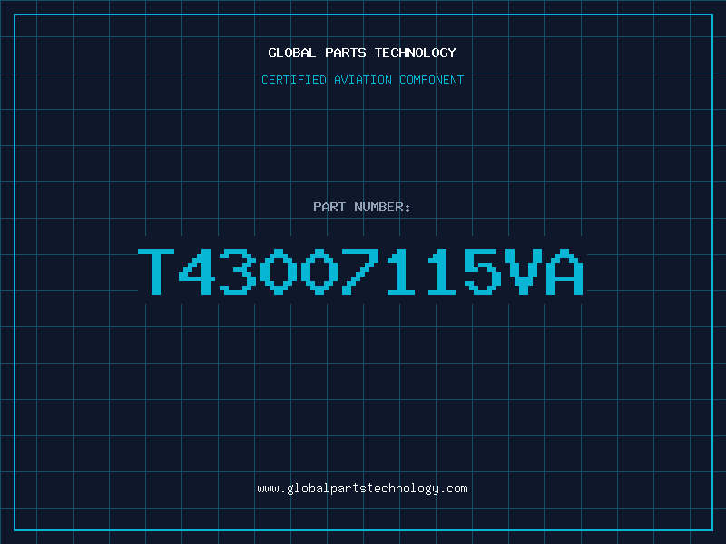 Aviation Part T43007115VA