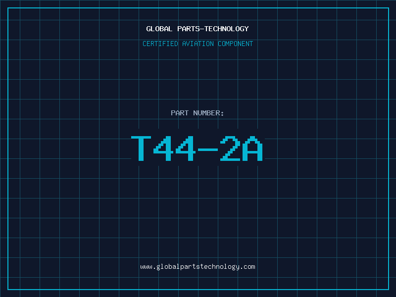 Aviation Part T44-2A