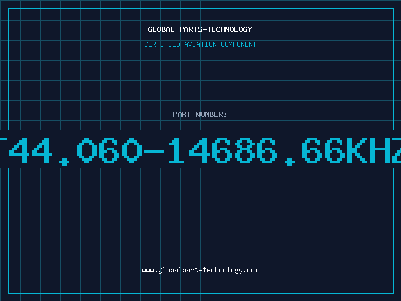 Aviation Part T44.060-14686.66KHZ
