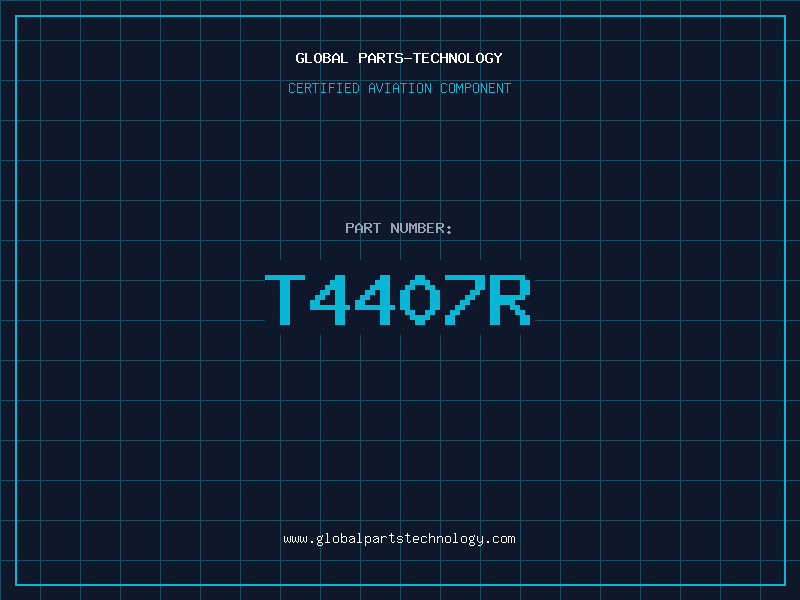Aviation Part T4407R