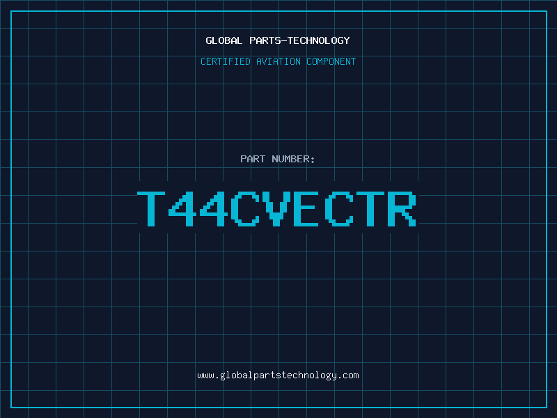 Aviation Part T44CVECTR