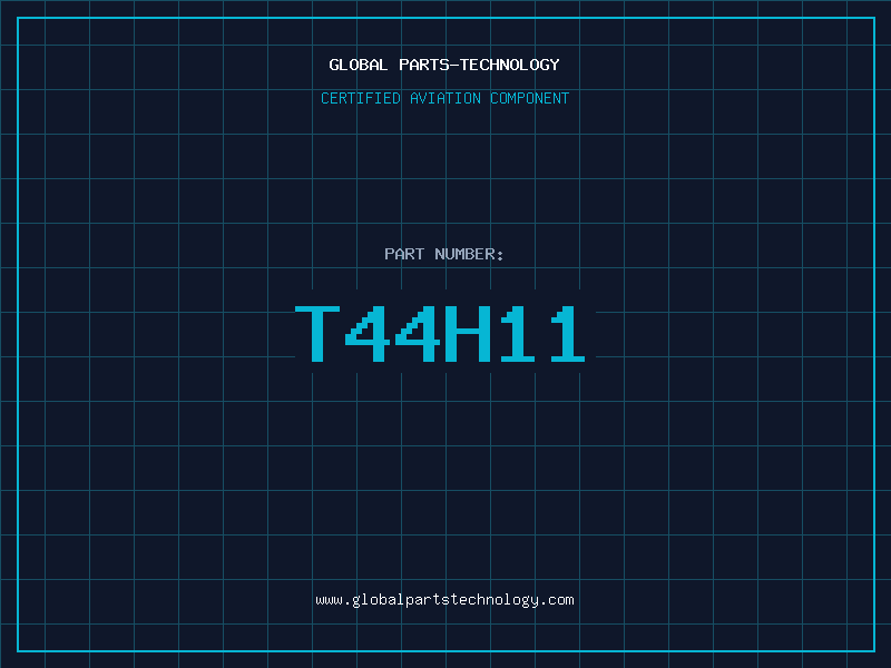 Aviation Part T44H11