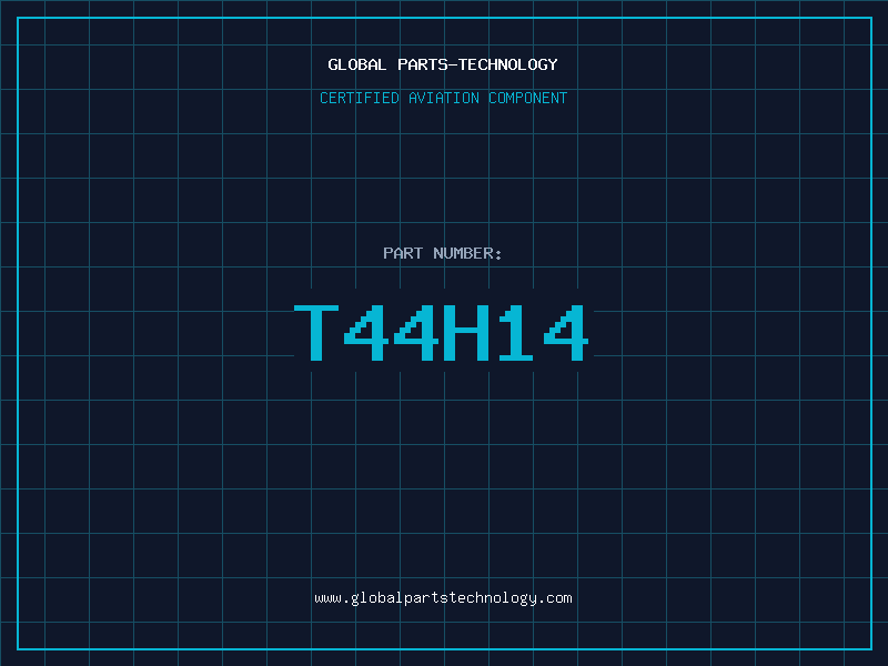 Aviation Part T44H14