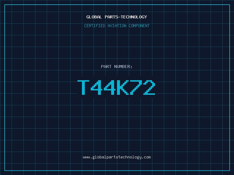 Aviation Part T44K72