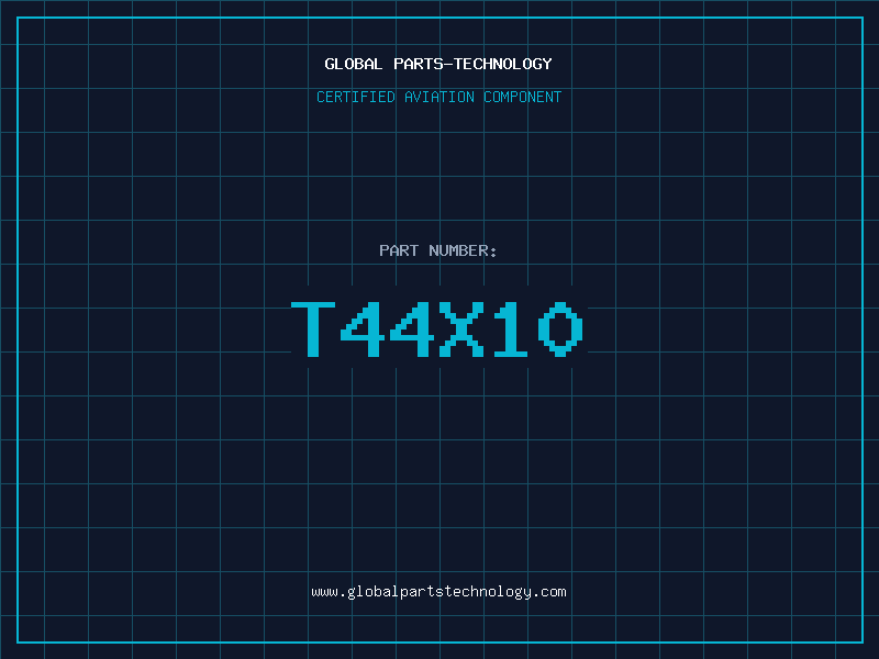 Aviation Part T44X10