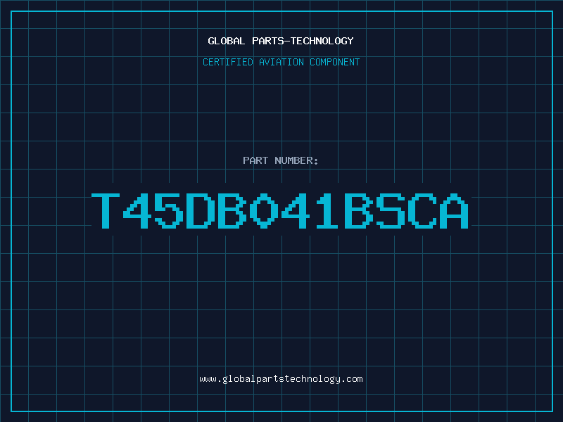 Aviation Part T45DB041BSCA