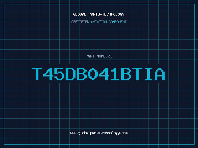 Aviation Part T45DB041BTIA