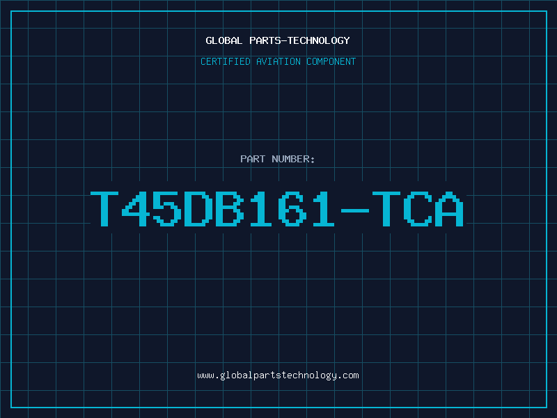 Aviation Part T45DB161-TCA