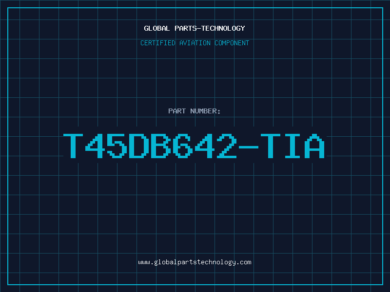 Aviation Part T45DB642-TIA