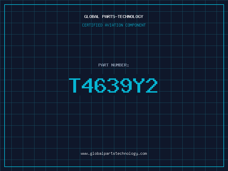 Aviation Part T4639Y2