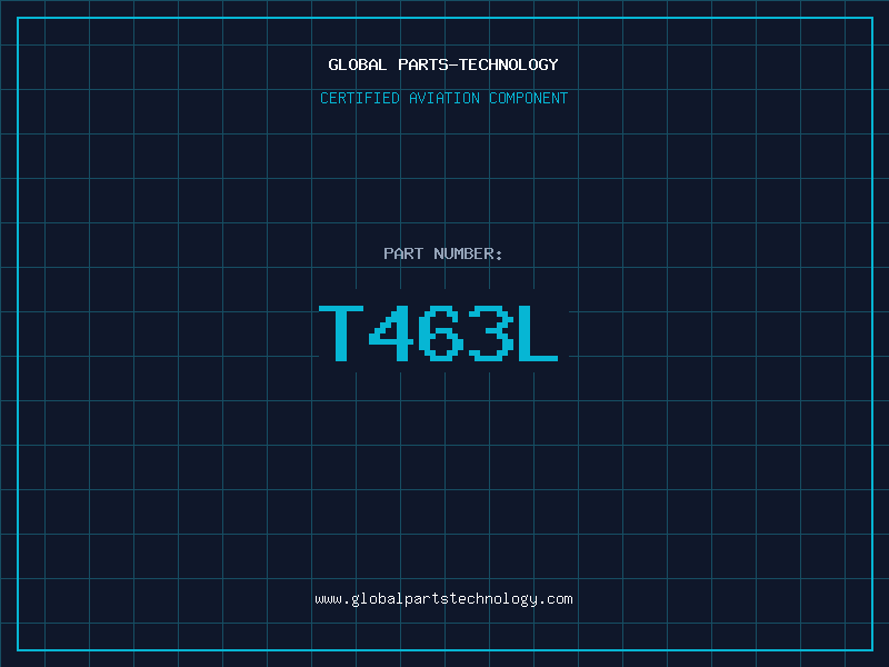 Aviation Part T463L