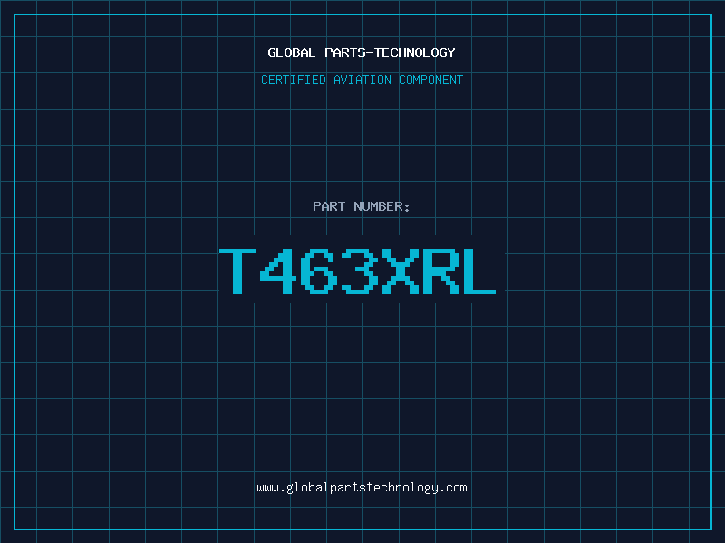 Aviation Part T463XRL