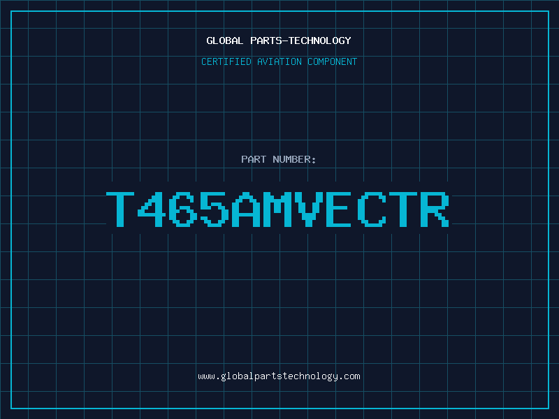 Aviation Part T465AMVECTR