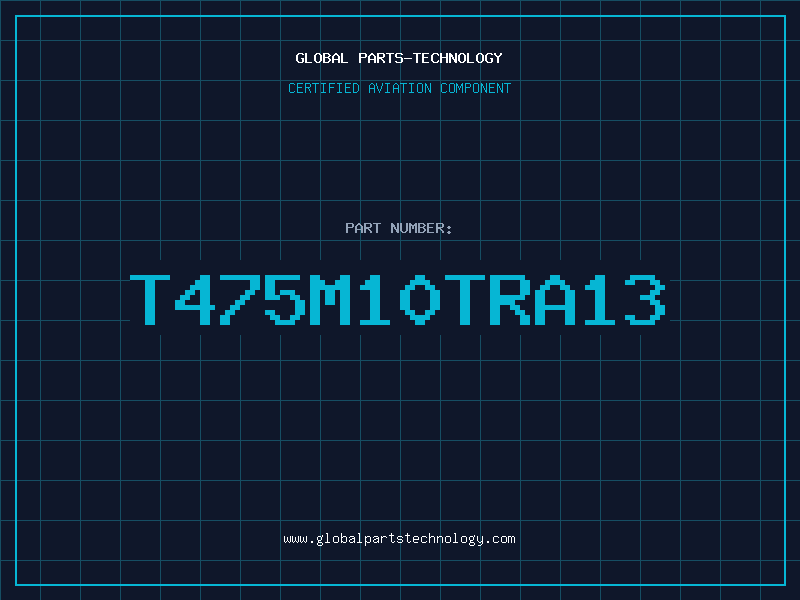 Aviation Part T475M10TRA13