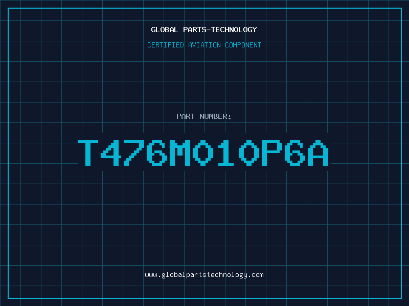 Aviation Part T476M010P6A
