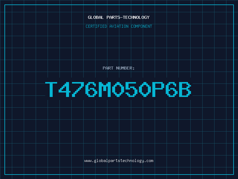 Aviation Part T476M050P6B