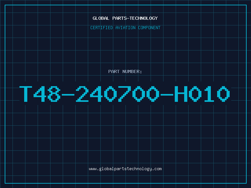 Aviation Part T48-240700-H010