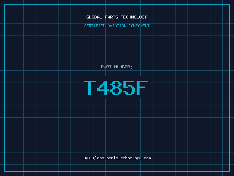 Aviation Part T485F