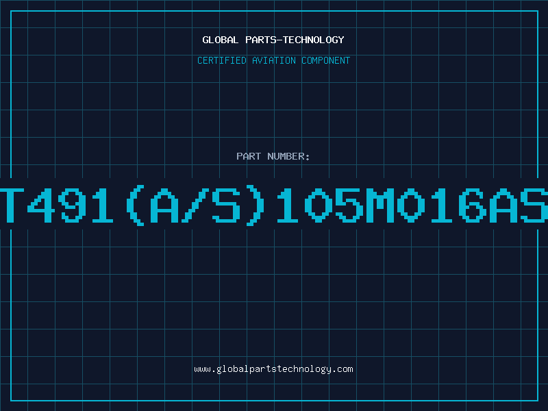 Aviation Part T491(A/S)105M016AS