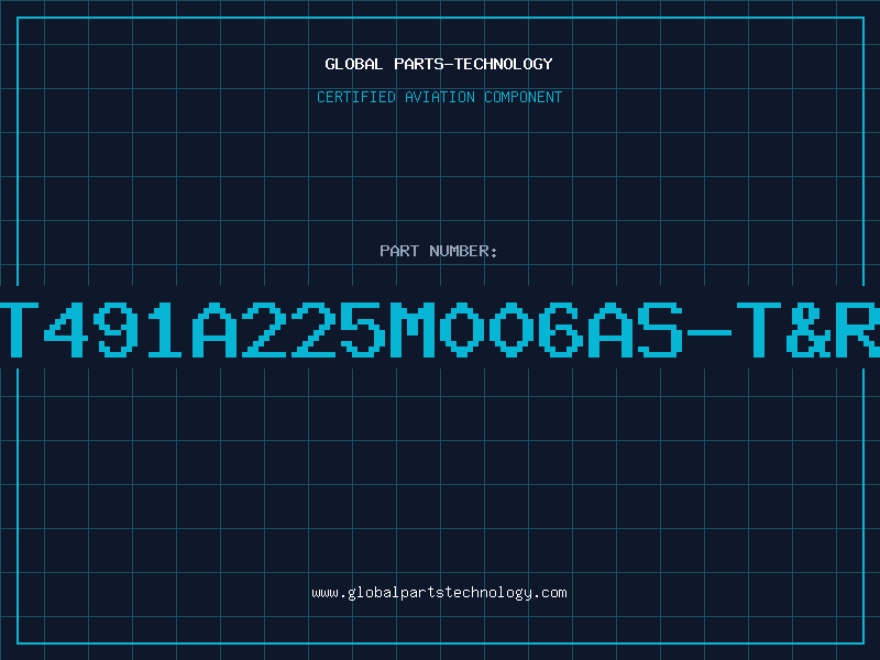 Aviation Part T491A225M006AS-T&R