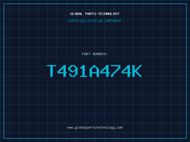 Aviation Part T491A474K