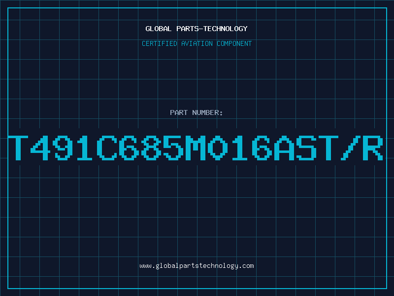Aviation Part T491C685M016AST/R