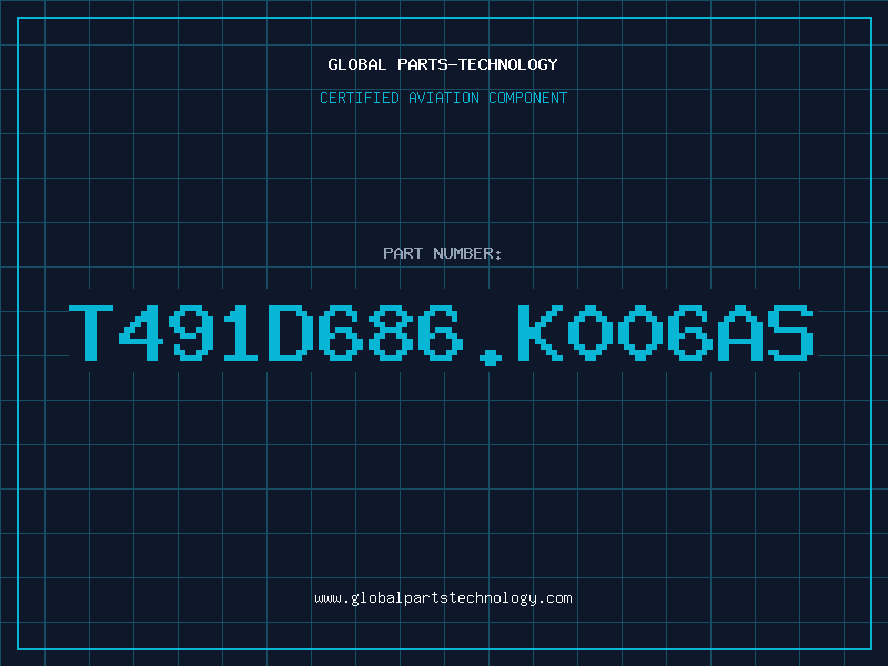 Aviation Part T491D686.K006AS