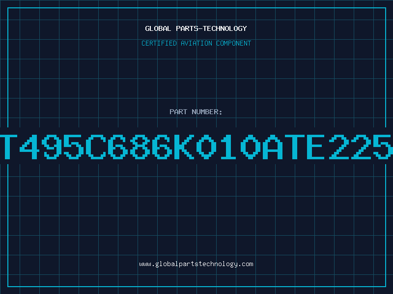 Aviation Part T495C686K010ATE225