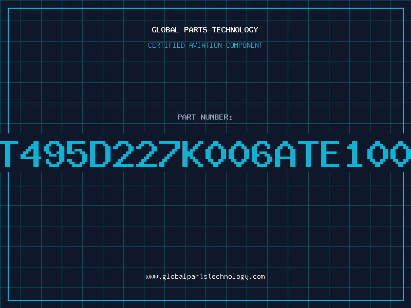 Aviation Part T495D227K006ATE100