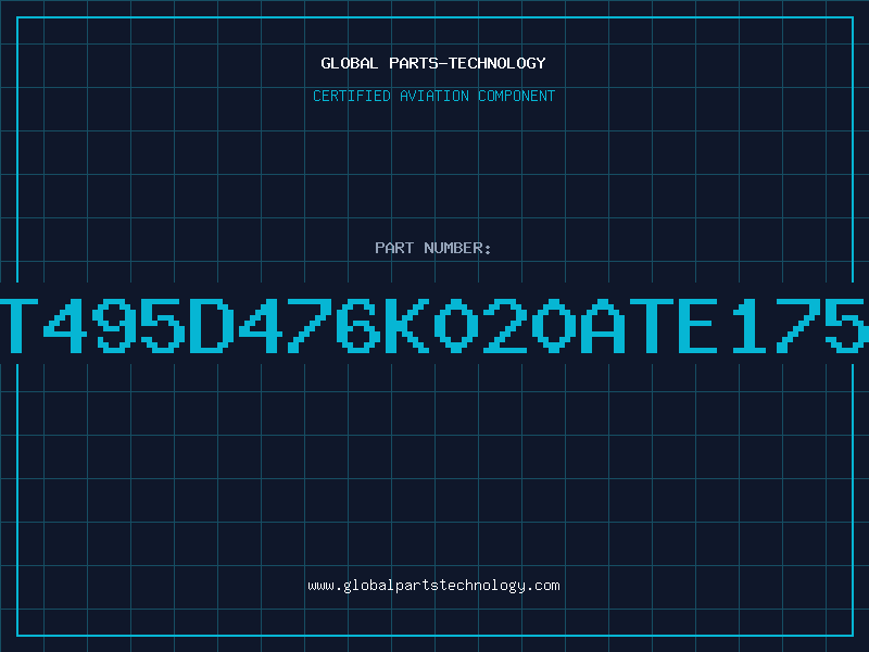 Aviation Part T495D476K020ATE175