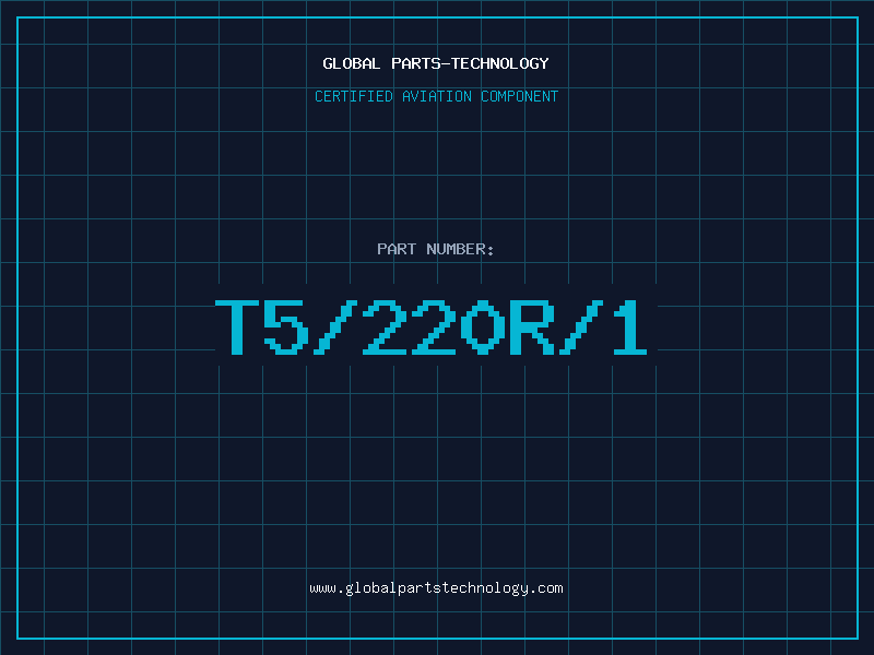 Aviation Part T5/220R/1