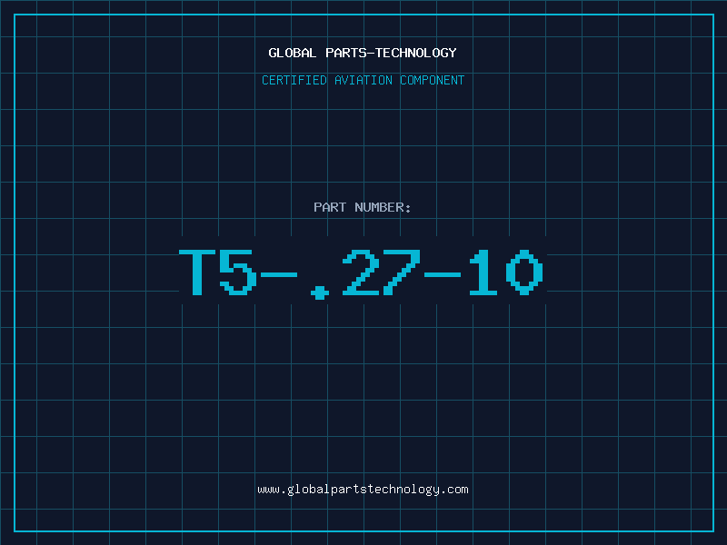 Aviation Part T5-.27-10