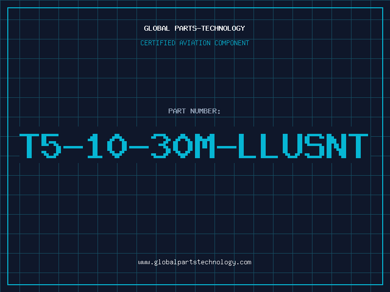 Aviation Part T5-10-30M-LLUSNT