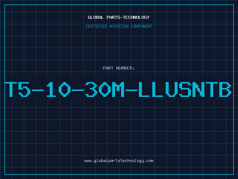Aviation Part T5-10-30M-LLUSNTB