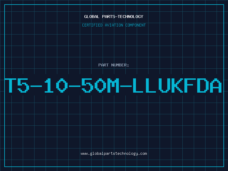 Aviation Part T5-10-50M-LLUKFDA