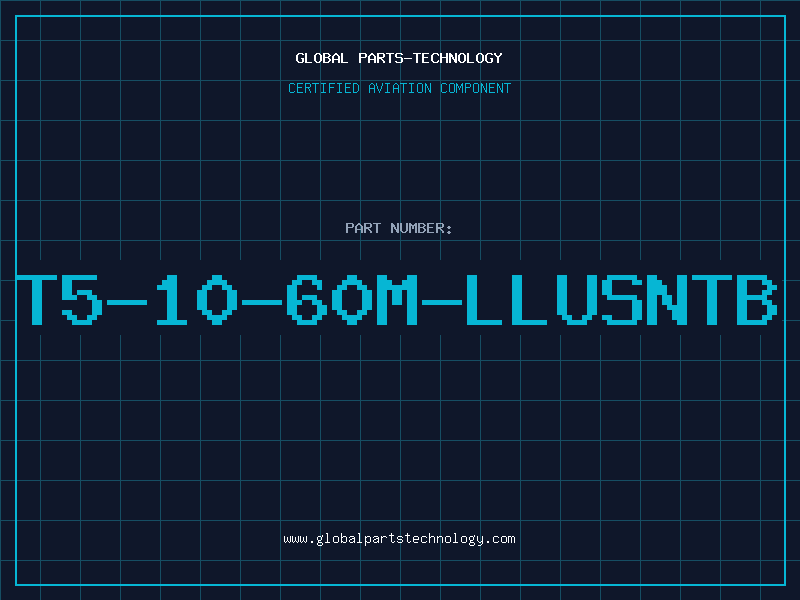 Aviation Part T5-10-60M-LLUSNTB