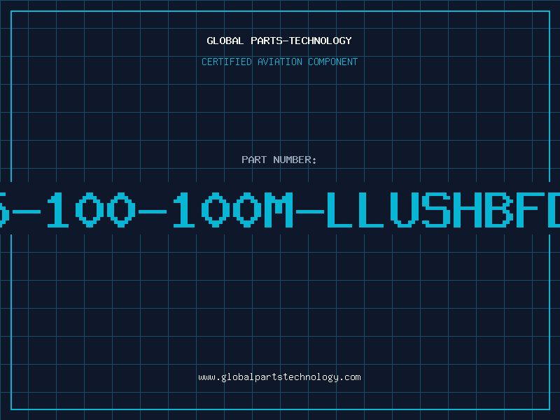 Aviation Part T5-100-100M-LLUSHBFDA