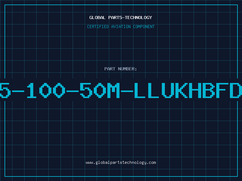 Aviation Part T5-100-50M-LLUKHBFDA